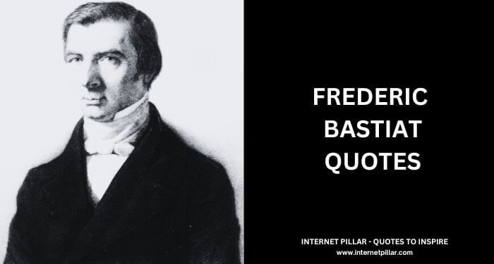 Frederic Bastiat Quotes