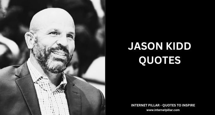 Jason Kidd Quotes