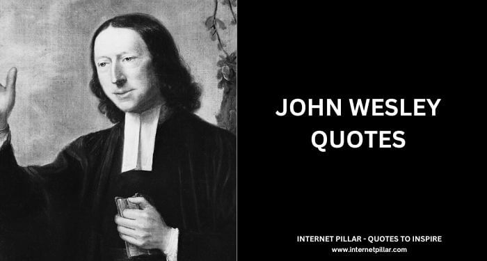 John Wesley Quotes