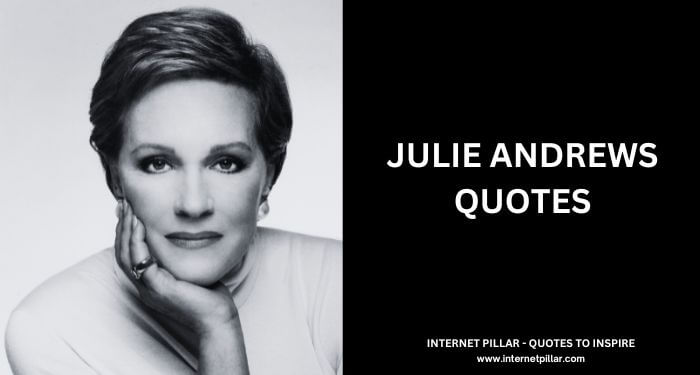 Julie Andrews Quotes