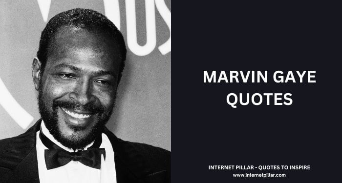 Marvin Gaye Quotes