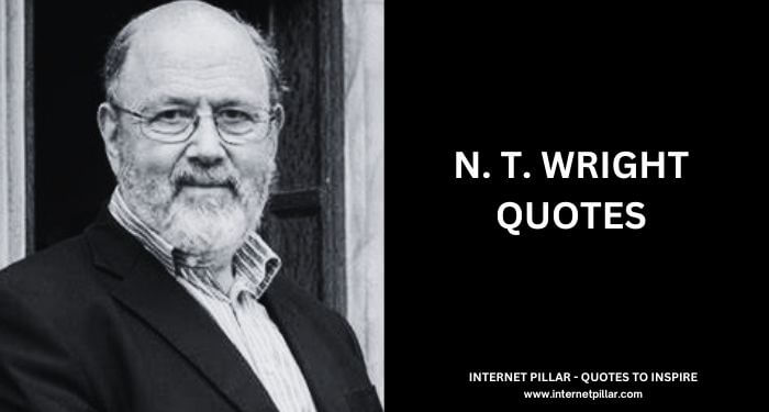 N. T. Wright Quotes