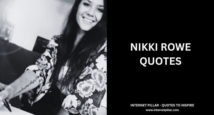 Nikki-Rowe-quotes