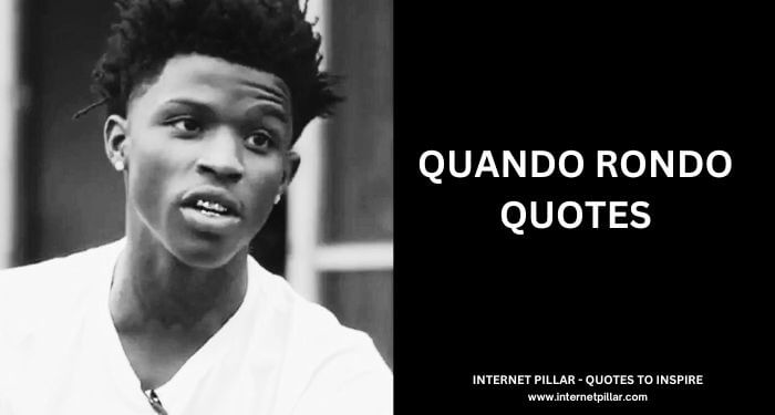 Quando-Rondo-Quotes