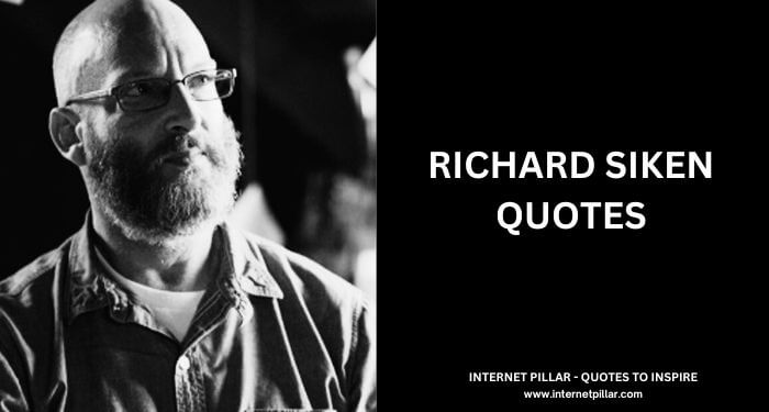 Richard Siken Quotes