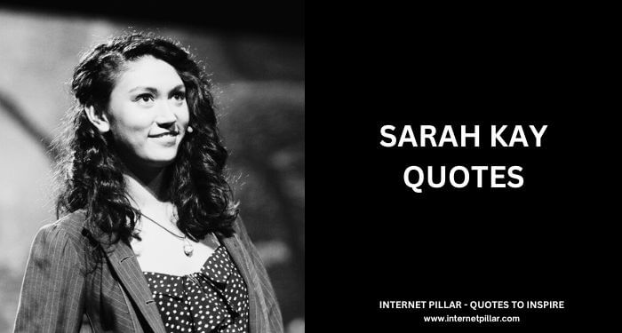 Sarah Kay Quotes