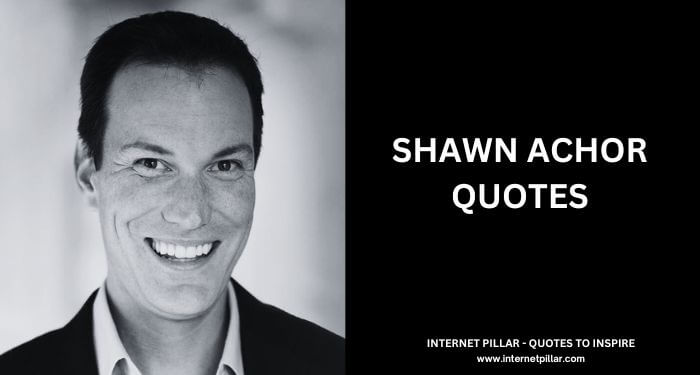 Shawn Achor Quotes