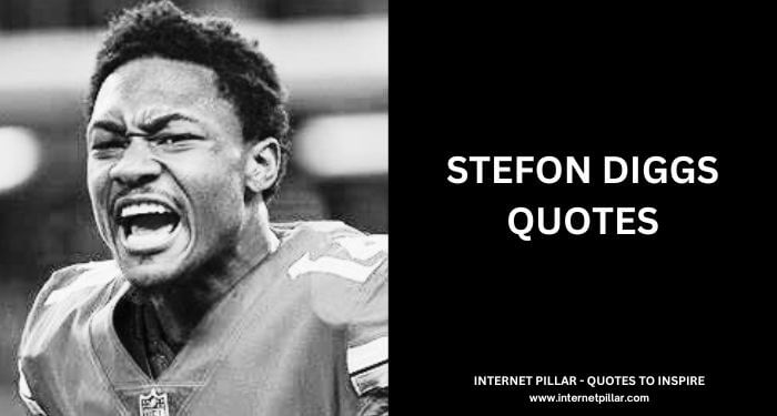 Stefon Diggs quotes