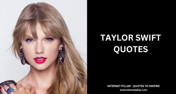 Taylor Swift Quotes