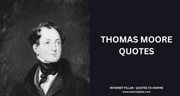 Thomas Moore Quotes