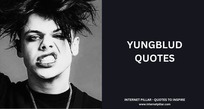 Yungblud Quotes