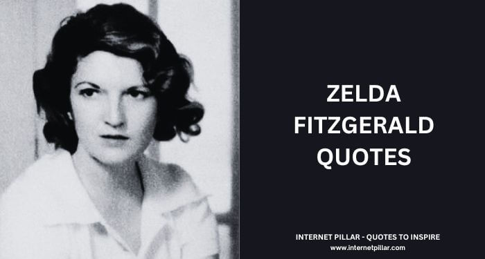 Zelda Fitzgerald Quotes