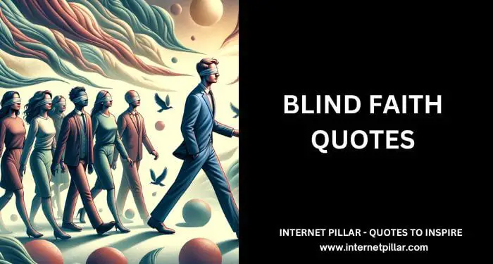 Blind Faith Quotes