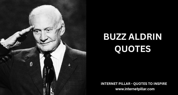 Buzz Aldrin Quotes