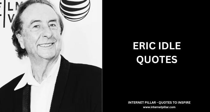 Eric Idle Quotes