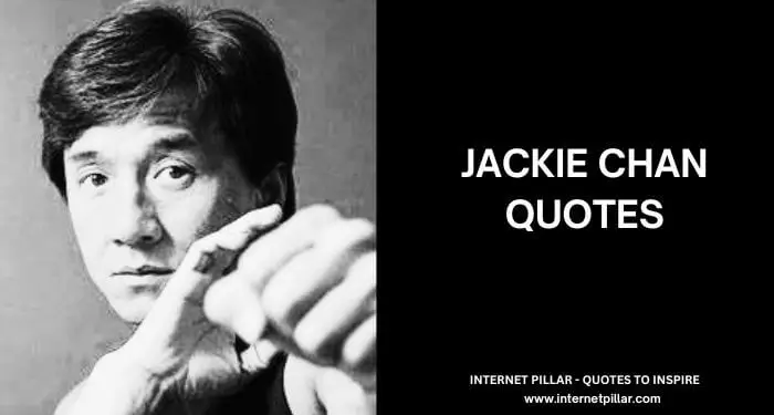 Jackie Chan quotes
