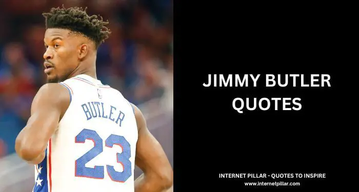 Jimmy Butler Quotes