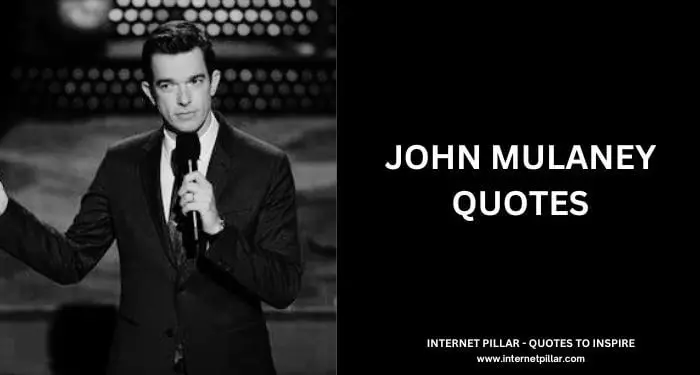 John Mulaney Quotes