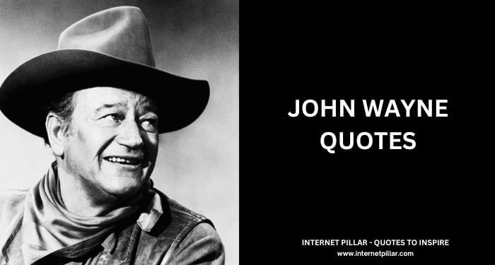 John Wayne Quotes