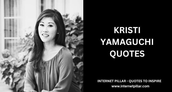 Kristi Yamaguchi Quotes