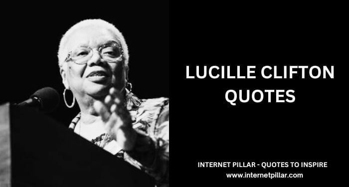 Lucille Clifton Quotes