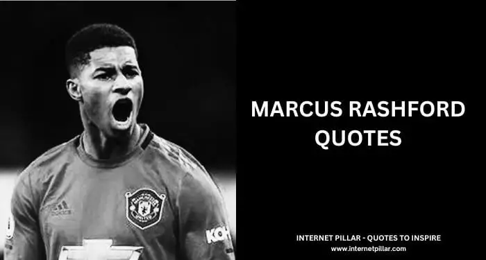 Marcus Rashford Quotes