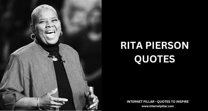 Rita Pierson Quotes