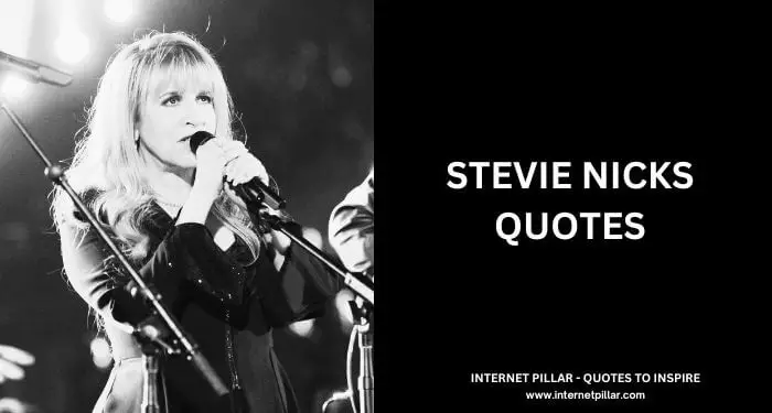 Stevie Nicks Quotes