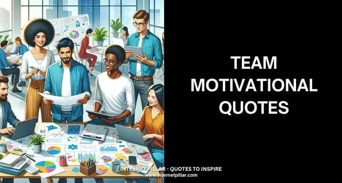 Team Motivational Quotes
