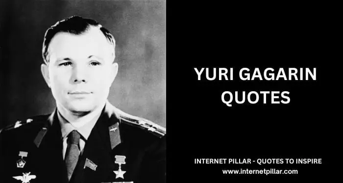 Yuri Gagarin Quotes