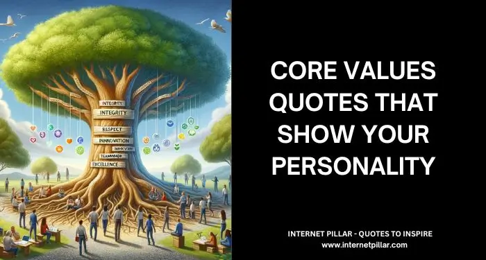 Core Values Quotes That Show Your Personality
