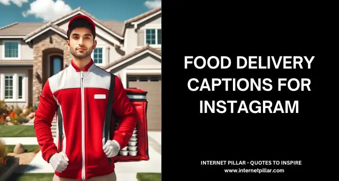 Food Delivery Captions for Instagram and Social Media