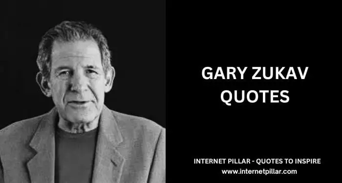 Gary Zukav Quotes