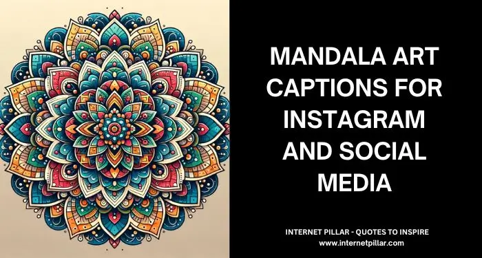 Mandala Art Captions for Instagram and Social Media