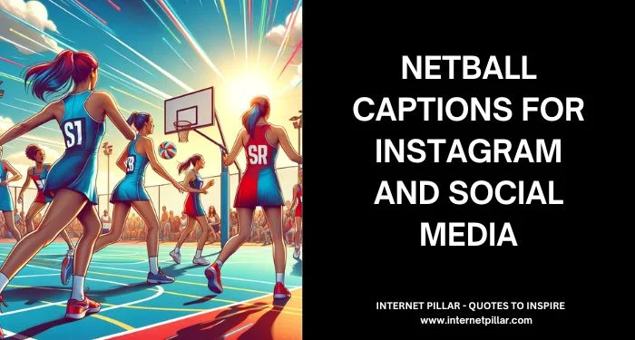 Netball Captions For Instagram and Social Media