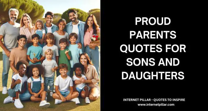 Proud Parents Quotes for Sons and Daughters