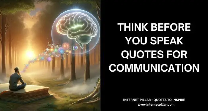 Think Before You Speak Quotes for Communication
