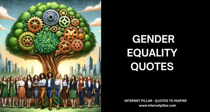 113 Gender Equality Quotes for Women Empowerment