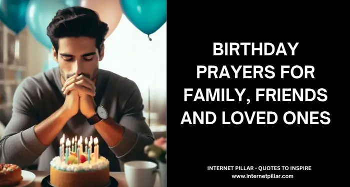 125+ Birthday Prayers for Family, Friends and Loved Ones