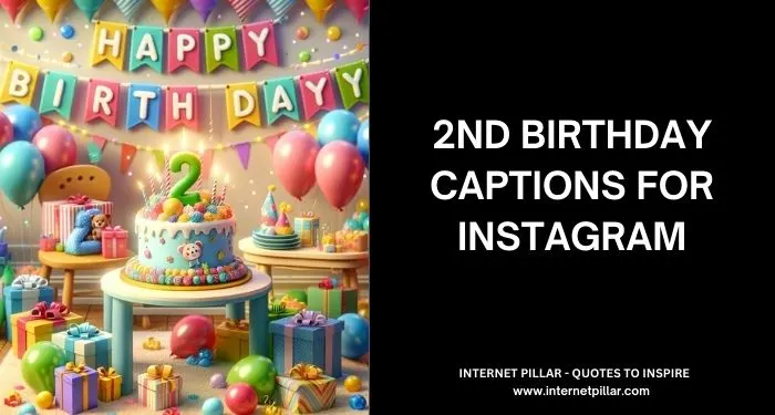 2nd Birthday Captions for Instagram and Social Media