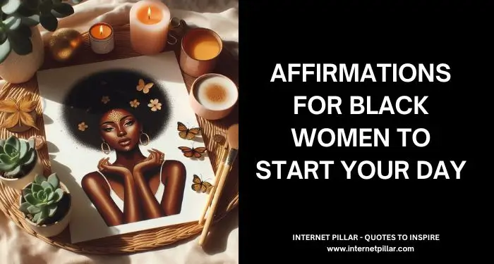 Affirmations for Black Women to Start Your Day
