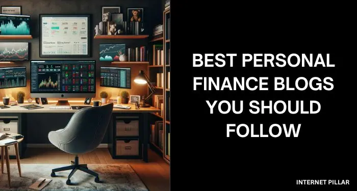 Best Personal Finance Blogs You Should Follow