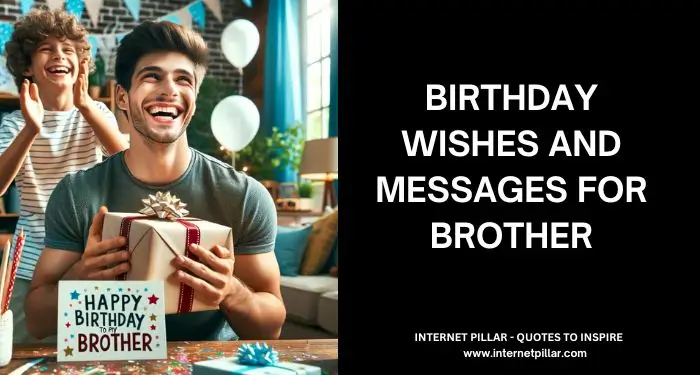 Birthday Wishes and Messages for Brother