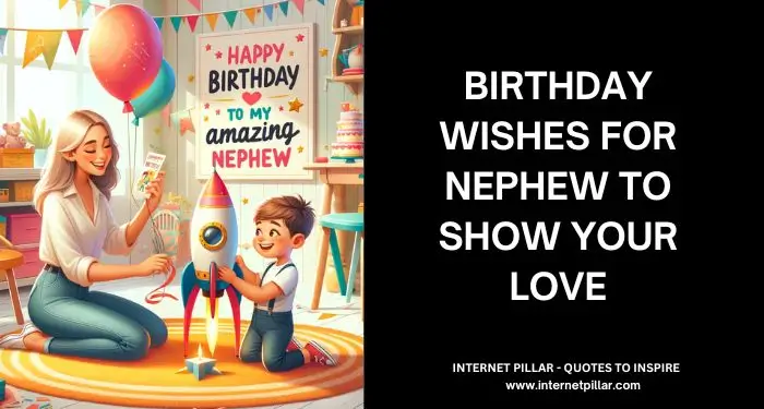 Birthday Wishes for Nephew to Show Your Love
