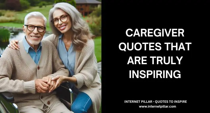 Caregiver Quotes That Are Truly Inspiring