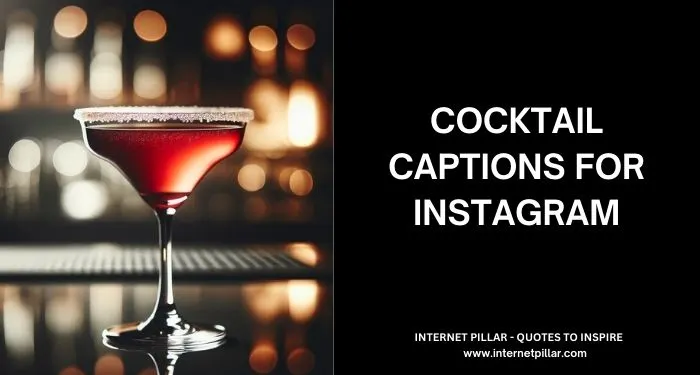 Cocktail Captions for Instagram and Social Media