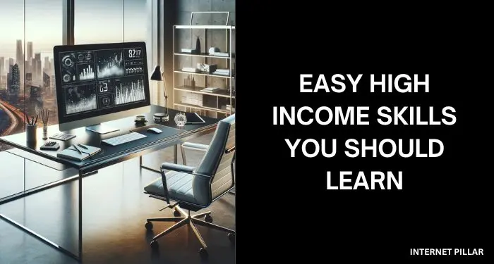 Easy High Income Skills You Should Learn