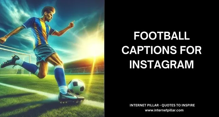 Football Captions for Instagram and Social Media