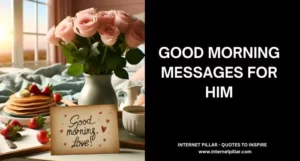 150+ Good Morning Messages For Him