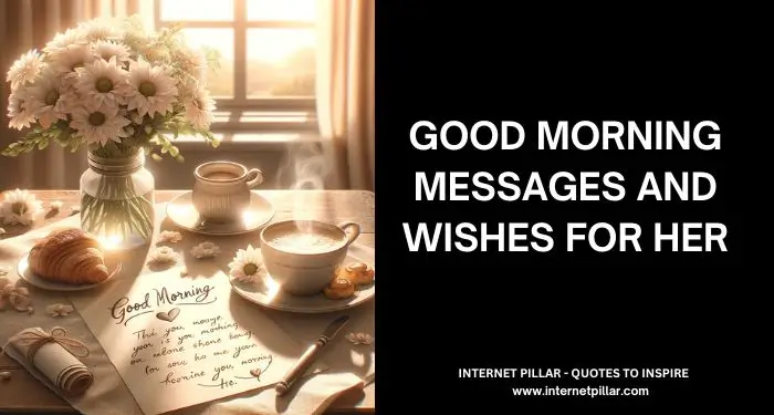 Create an image of Good Morning Messages and Wishes For Her